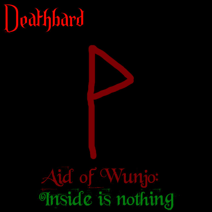 Aid of Wunjo: Inside is Nothing
