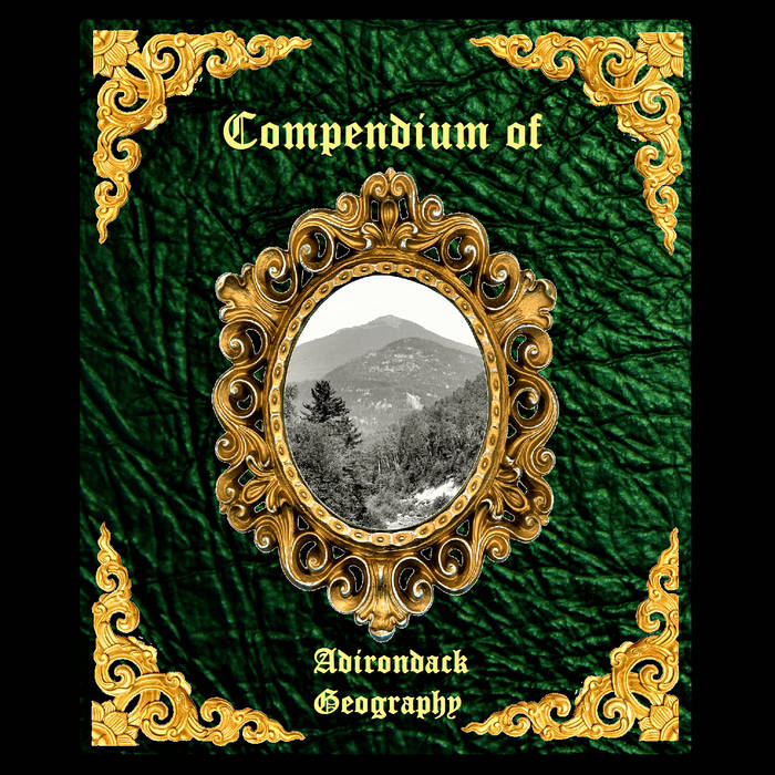 Compendium of Adirondack Geography