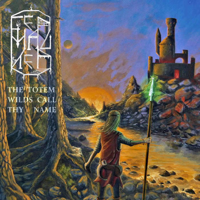 The Totem Wilds Call Thy Name