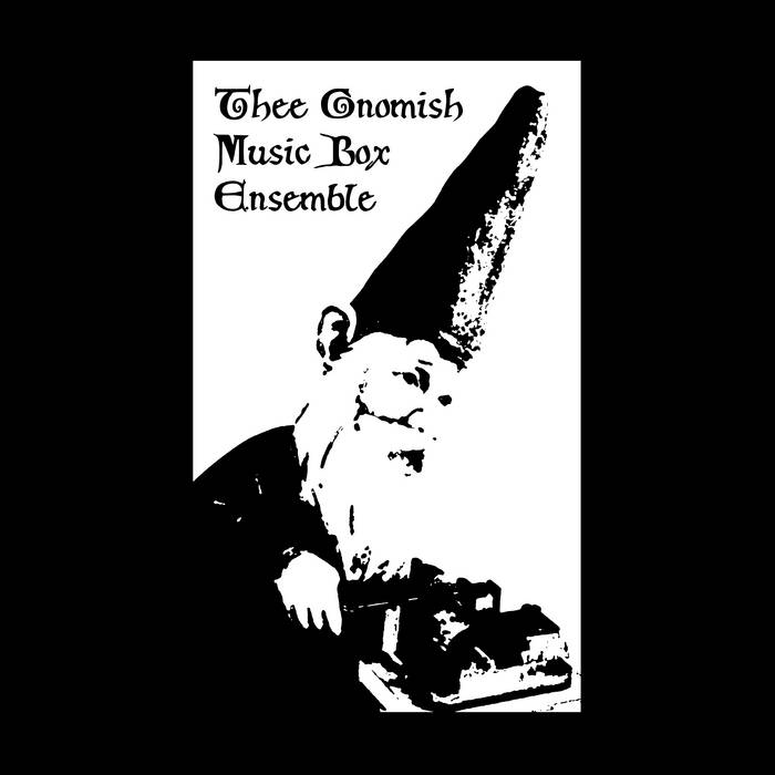 Thee Gnomish Music Box Ensemble