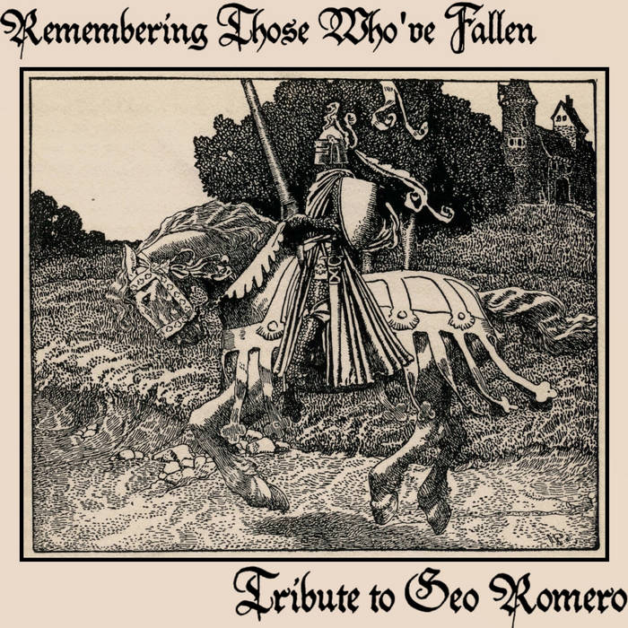 Remembering Those Who've Fallen (Tribute to Geo Romero)