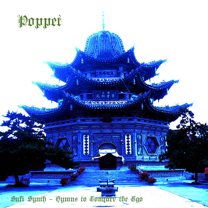 Sufi Synth – Hymns to Conquer the Ego