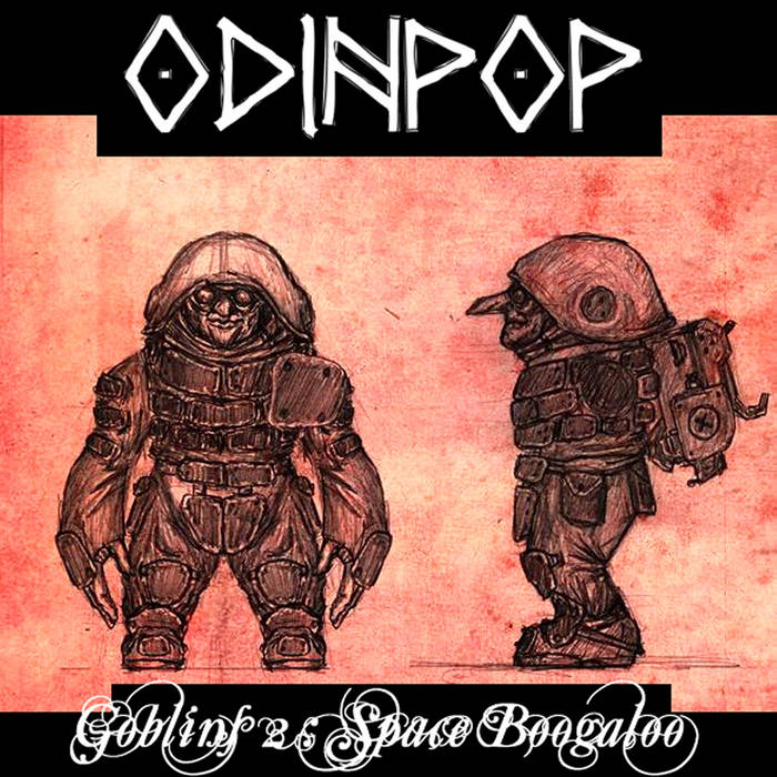 Goblins II : Space Boogaloo Goblins II : Space Boogaloo