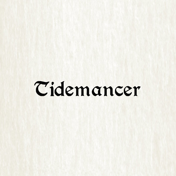 Tidemancer
