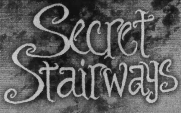 Secret Stairways